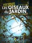 Les oiseaux du jardin, rÃ©vÃ©lations