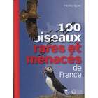 100 oiseaux rares et menacés de France