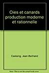 Oies et canards : Production moderne et rationnelle