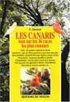 Les canaris : Tout sur les 36 races les plus connues