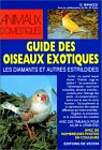 Guide des oiseaux exotiques : Les Diamants et autres estrildides