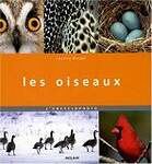 Les oiseaux : L'encyclophoto