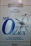NOS OISEAUX. Tome 2
