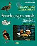 Les Anatidés d'ornement. Canards, cygnes ...