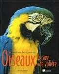 Guide encyclopédique oiseaux de cage