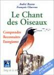 Le chant des oiseaux, comprendre, reconnaître, enregistrer (CD Inclus)