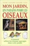 MON JARDIN, UN PARADIS POUR LES OISEAUX