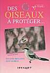 Des oiseaux Ã  protÃ©ger-