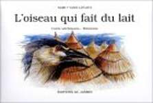 L'Oiseau qui fait du lait