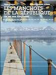 Les Manchots de la RÃ©publique. Un an aux Kerguelen (3)