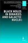 Black Holes in Binaries and Galactic Nuclei: Diagnostics, Demography and Formation : Proceedings of the Esoworkship Held at Garching, Germany, 6-8 September 1999, in Honour of Riccardo Giacconi