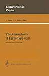 The Atmospheres of Early-Type Stars: Proceedings of a Workshop Organized Jointly by the UK SERC's Collaborative Project No.7 and the Institut Fur ... ... 18-20, 1991 (Lecture Notes in Physics)