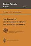 Star Formation and Techniques in Infrared and Mm-wave Astronomy: Lectures Held at the Predoctoral Astrophysics School V Organized by the European ... ... October 1992 (Lecture Notes in Physics)