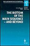 The Bottom of the Main Sequence-And Beyond: Proceedings of the Eso Workshop Held in Garching, Germany, 10-12 August 1994