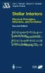 Stellar Interiors: Physical Principles, Structure and Evolution (Astronomy and Astrophysics Library)