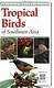 Tropical Birds of Southeast Asia
